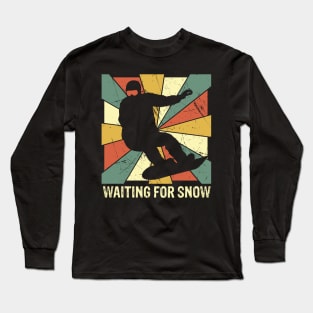 Snowboard Waiting For Snow Retro Vintage Long Sleeve T-Shirt